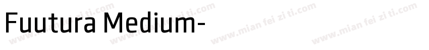 Fuutura Medium字体转换